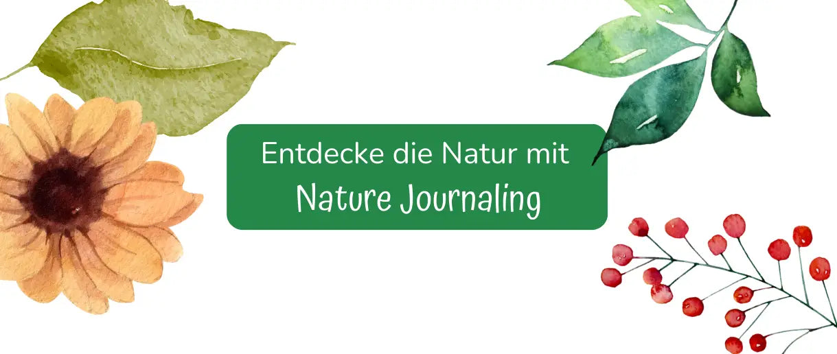 Was ist Nature Journaling?