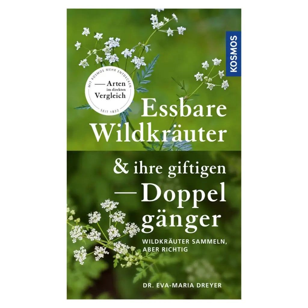 Kosmos ’Essbare Wildkräuter & ihre giftigen Doppelgänger’